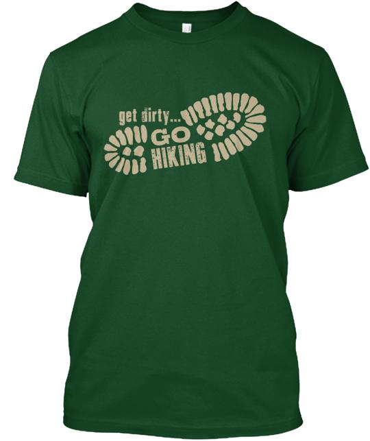 Get Dirty Hiking T-Shirt