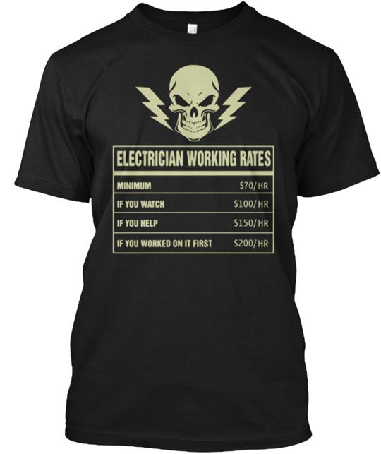 Electrician Working Rates T-Shirt