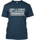 Save A Screw Nail Mechanical Engineer T-Shirt