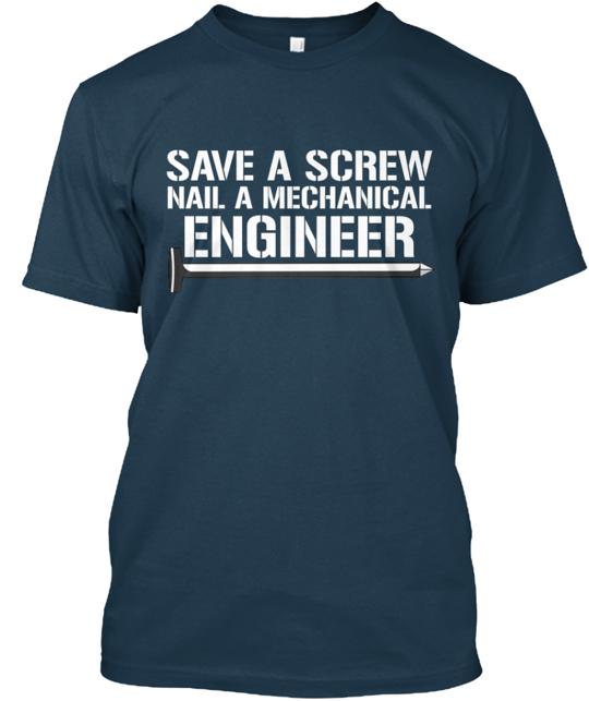 Save A Screw Nail Mechanical Engineer T-Shirt