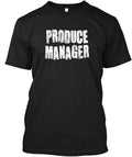 Produce Manager T-Shirt