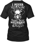 Here I Am Killing It Mechanic T-Shirt