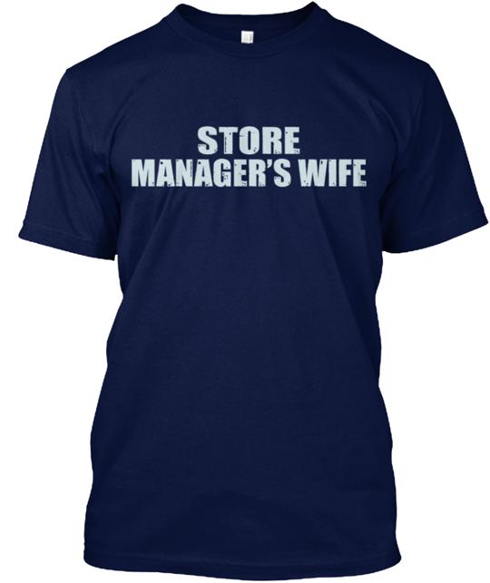 Store Manager's Wife T-Shirt