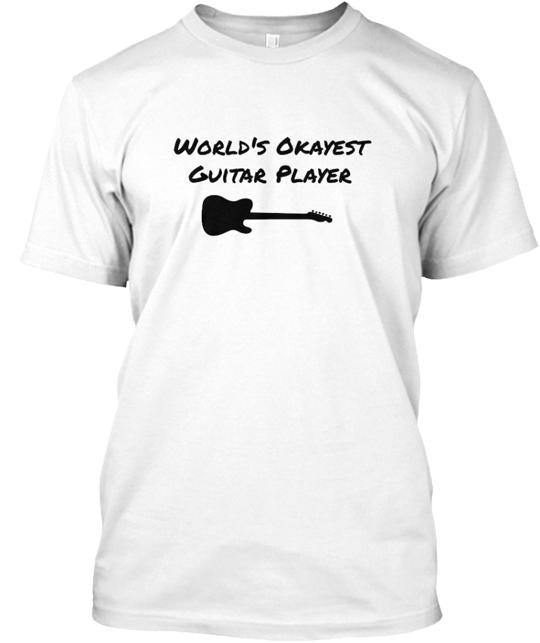 World's Okayest Guitar Player T-Shirt