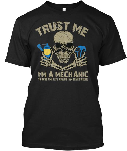 Trust Me Mechanic T-Shirt