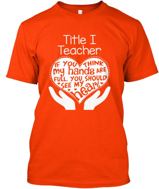 Title I Teacher Full Heart T-Shirt