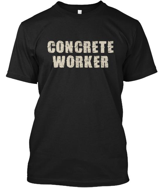 Concrete Worker T-Shirt